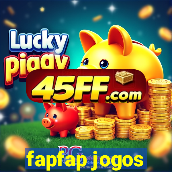 fapfap jogos